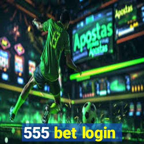 555 bet login